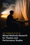 The Cambridge Guide to Mixed Methods Research for Theatre and Performance Studies