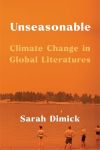 Unseasonable: Climate Change in Global Literatures