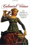 Colonial Virtue: The Mobility of Temperance in Renaissance England