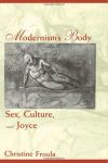 Modernism's Body: Sex Culture and Joyce