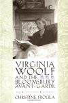 Virginia Woolf and the Bloomsbury Avant-Garde: War, Civilization, Modernity