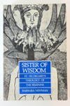 Sister of Wisdom: St. Hildegard's Theology of the Feminine