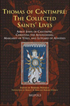 Thomas of Cantimpré: The Collected Saints' Lives