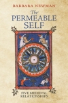 The Permeable Self Five Medieval Relationships