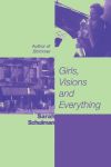 Girls, Visions and Everything 