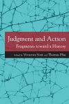  Judgment and Action Fragments toward a History