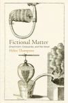 Fictional Matter: Empiricism, Corpuscles, and the Novel